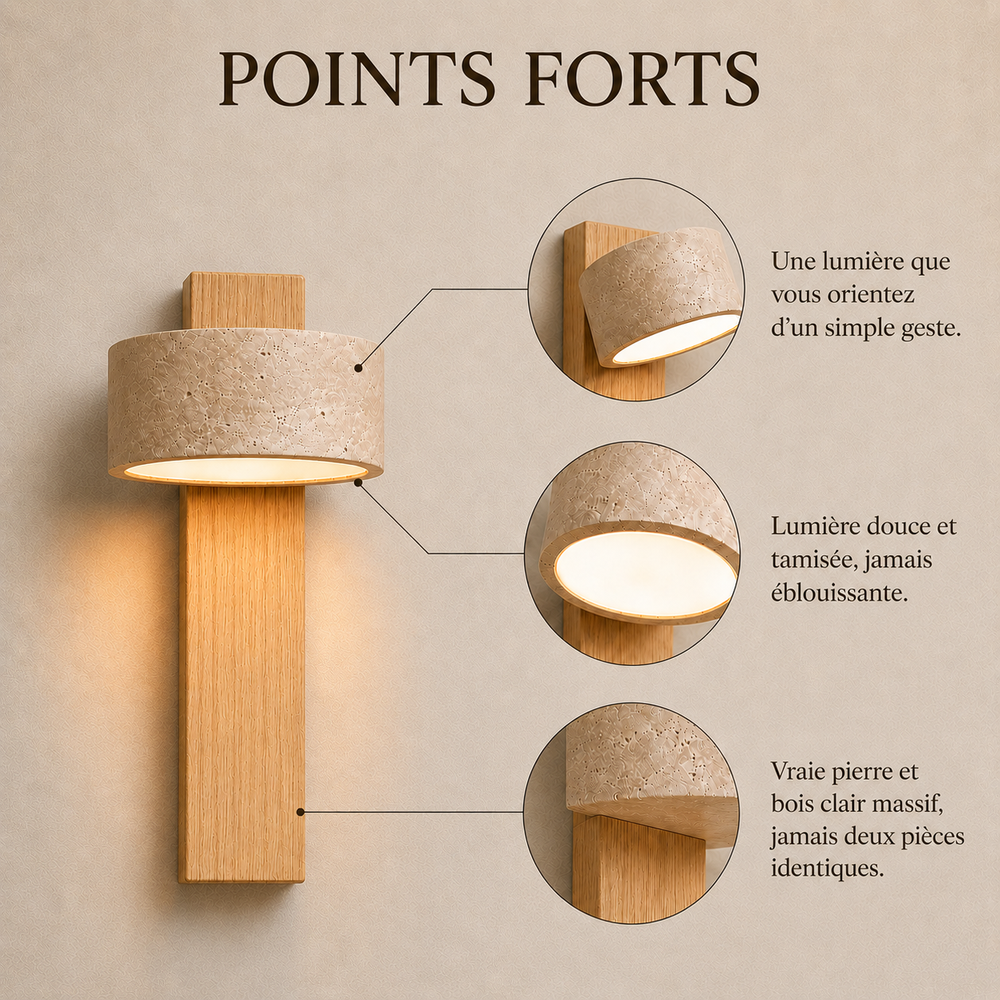 Points forts : lumière orientable d'un geste, lumière douce sans éblouissement, vraie pierre et bois clair massif #bois-clair